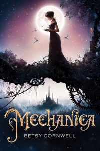 mechanica - betsy cornwell - book cover