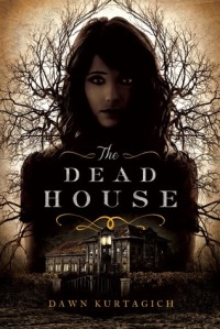 Dawn Kurtagich - The Dead House - Book Cover
