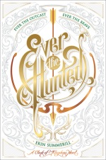 ever the hunted - erin summerill - book cover