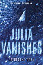 Julia Vanishes - Catherine Egan - book cover